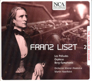Franz Liszt The Sound of Weimar 2 / NCA