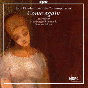 Come again John Dowland & his Contemporaries / cpo