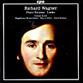 Richard Wagner Klaviersonaten & Lieder / cpo