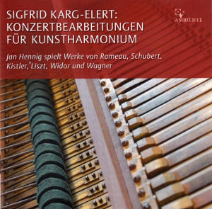 Sigfrid Karg-Elert Konzertbearbeitungen für Kunstharmonium / Ambiente Sigfrid Karg-Elert Konzertbearbeitungen für Kunstharmonium / Ambiente