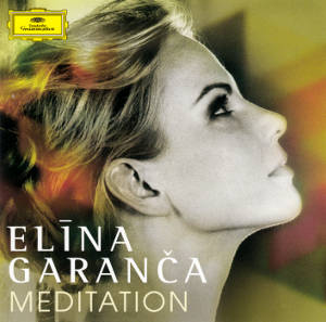 Elīna Garanča, Meditation / DG