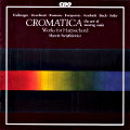 Cromatica, the art of moving souls / cpo Cromatica, the art of moving souls / cpo