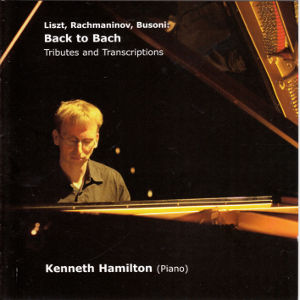 Back to Bach, Liszt, Rachmaninov, Busoni: Tributes and Transcriptions / Prima Facie Back to Bach, Liszt, Rachmaninov, Busoni: Tributes and Transcriptions / Prima Facie
