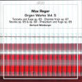 Max Reger, Organ Works Vol. 5 / cpo