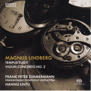 Magnus Lindberg, Tempus fugit • Violin Concerto No. 2 / Ondine