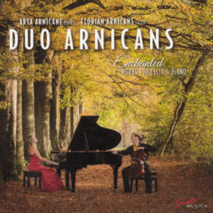 Duo Arnicans, Enchanted Works for Cello & Piano / Solo Musica