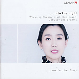 ... into the night, Works by Chopin, Liszt, Beethoven, Debussy and Brahms / Genuin ... into the night, Works by Chopin, Liszt, Beethoven, Debussy and Brahms / Genuin
