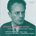 Johann Nepomuk David, Orgelwerke • Organ Works Vol. 2
