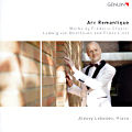 Arc Romantique, Works by Frédéric Chopin, Ludwig van Beethoven and Franz Liszt