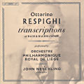 Ottorino Respighi, Transcriptions of Bach & Rachmaninov