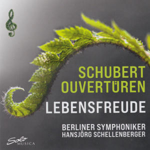 Lebensfreude, Schubert Ouvertüren