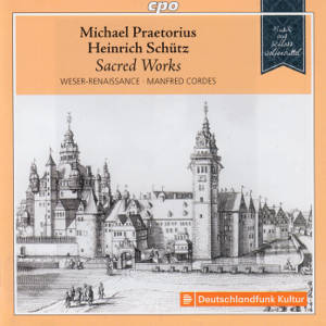 Musik aus Schloss Wolfenbüttel VI, Michael Praetorius • Heinrich Schütz