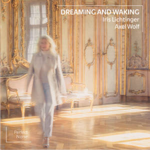 Dreaming And Waking, Iris Lichtinger, Axel Wolf