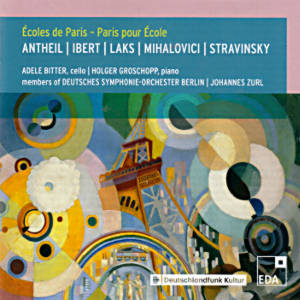 Écoles de Paris - Paris pour École, Antheil | Ibert | Laks | Mihalovici | Stravinsky