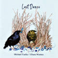Last Dance, Michael Tsalka | Diana Weston