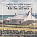 British Music for Strings IV, Gordon Jacob • Thomas Dunhill • Imogen Holst • Alan Bush • Thomas Pitfield • Armostrong Gibbs