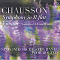 Chausson, Symphony in B flat • Viviane Orchestral & Vocal Works Chausson, Symphony in B flat • Viviane Orchestral & Vocal Works