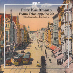 Fritz Kauffmann, Piano Trios opp. 9 & 20