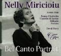 Nelly Miricioiu – Bel Canto Portrait / Opera Rara