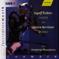 Hebräische Melodien / SWRmusic
