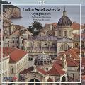Luka Sorkocevic Complete Instrumental Works / cpo