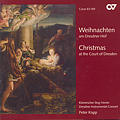 Weihnachten am Dresdner Hof, Christmas at the Court of Dresden / Carus
