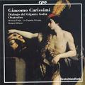 Giacomo Carissimi – Oratorios / cpo