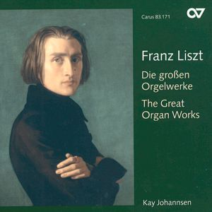 Franz Liszt Die großen Orgelwerke / Carus