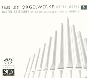 Franz Liszt – Orgelwerke Vol. 1 / NCA Franz Liszt – Orgelwerke Vol. 1 / NCA