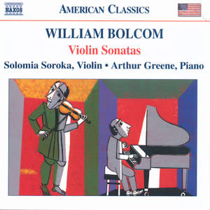 William Bolcom Violin Sonatas / Naxos