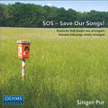 SOS – Save Our Songs Deutsche Volkslieder neu arrangiert / OehmsClassics