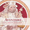 Aventure Adieu, naturlic leven mijn - Songs from the Koning Manuscript / Fineline Classical