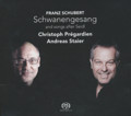 Franz Schubert Schwanengesang and songs after Seidl / Challenge Classics