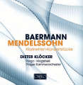 Baermann • Mendelssohn Klarinetten-Konzertstücke / Orfeo